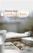 Katarina Bader, Katharina Bader - Jureks Erben