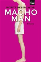 Moritz Netenjakob - Macho Man