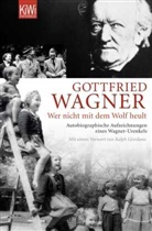 Gottfried Wagner, Gottfried H Wagner, Gottfried H. Wagner - Wer nicht mit dem Wolf heult