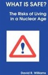 Williams D R, Williams David R., D. R. Williams, David R Williams, David R (Mrc Laboratory of Molecular Bio Williams, David R. Williams... - What Is Safe?