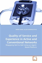 Mario A. Siller Gonzalez Pico, MARIO ANGEL SILLER GONZALEZ PICO - Quality of Service and Experience in Active and Conventional Networks