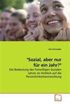 Ute Schneider - "Sozial, aber nur für ein Jahr?"