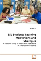 Yi-Chen Lu - ESL Students' Learning Motivations and Strategies