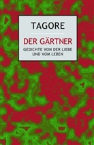 Rabindranath Tagore - Der Gärtner
