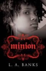 L. A. Banks, LA Banks - Minion