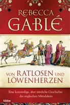Rebecca Gable, Rebecca Gablé - Von Ratlosen und Löwenherzen