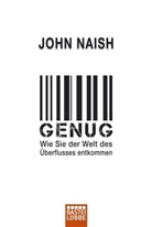 John Naish - Genug