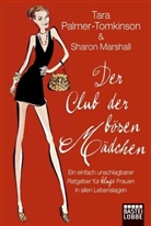 Sharon Marshall, Tara Palmer-Tomkinson, Robyn Neild - Der Club der bösen Mädchen