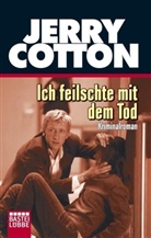 Jerry Cotton - Ich feilschte mit dem Tod