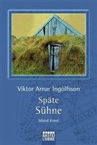 Viktor A Ingolfsson, Viktor A. Ingolfsson, Viktor A. Ingólfsson, Viktor Arnar Ingólfsson - Späte Sühne