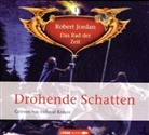 Robert Jordan, Helmut Krauß - Drohende Schatten, 6 Audio-CDs (Audiolibro)