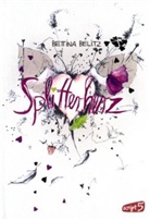 Bettina Belitz - Splitterherz