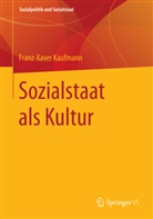 Franz X Kaufmann, Franz-Xaver Kaufmann - Sozialstaat als Kultur