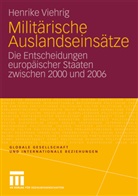 Henrike Viehrig - Militärische Auslandseinsätze