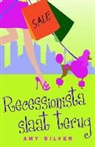 Amy Silver - Recessionista slaat terug