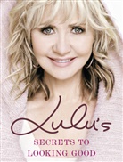 Lulu - Lulu's Secrets to Looking Good