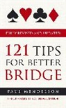 Paul Mendelson, Mendelson Paul - 121 Tips for Better Bridge