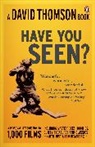 David Thomson - Have You Seen