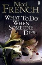 Nicci French, French Nicci - What to Do When Someone Dies