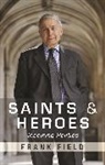 Frank Field - Saints and Heroes