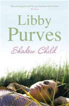 Libby Purves - Shadow Child