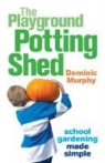Dominic Murphy - Playground Potting Shed