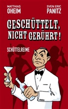 Ohei, Matthia Oheim, Matthias Oheim, Panitz, Sven E Panitz, Sven E. Panitz... - Geschüttelt, nicht gerührt!
