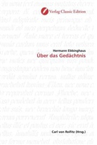 Hermann Ebbinghaus - Über das Gedächtnis