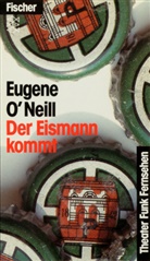 Eugene O'Neill - Der Eismann kommt