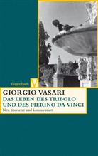 Giorgio Vasari, Sabin Feser, Sabine Feser, Christina Irlenbusch, Alessandro Nova - Das Leben des Tribolo und des Pierino da Vinci
