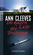 Ann Cleeves, Anja Schünemann - Im kalten Licht des Frühlings