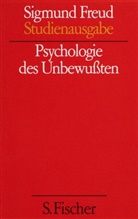 Sigmund Freud - Studienausgabe - Bd. 3: Psychologie des Unbewußten