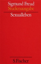 Sigmund Freud - Studienausgabe - Bd. 5: Sexualleben