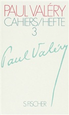 Paul Valery, Paul Valéry - Cahiers / Hefte - Bd. 3: Hefte. Bd.3