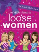 Loose Women, Loose Women - Little Book of Loose Women