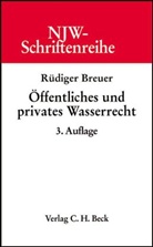 Rüdiger Breuer - Öffentliches und privates Wasserrecht