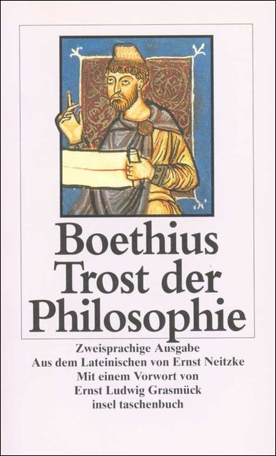  Boethius, Anicius Manlius Severinus Boethius - Trost der Philosophie - Latein.-Dtsch. Vorw. v. Ernst L. Grasmück