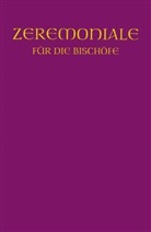 Bischofskonferenze, Bischofskonferenzen, Bischofskonferenzen - Zeremoniale für die Bischöfe in den katholischen Bistümern des deutschen Sprachgebietes