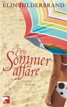Elin Hilderbrand - Eine Sommeraffäre