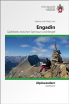 Fredy Joss, Sabin Joss, Sabine Joss, Joss Fredy - Engadin Gipfelziele zwischen Samnaun und dem Bergell