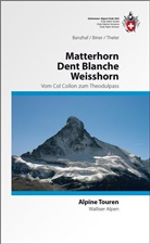 Banzha, Bernhard Banzhaf, Bernhard R Banzhaf, Bernhard R. Banzhaf, Bernhard Rudolf Banzhaf, Bine... - Matterhorn - Dent Blanche - Weisshorn: Vom Col Collon zum Theodulpass