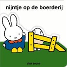 Dick Bruna - Nijntje op de boerderij