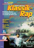 Friedrich Neumann - Klassik-Rap, m. Audio-CD u. Midifile-Diskette