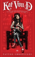 Kat van D., Kat von D., Kat Von D., Kat Von D, Kat Von D. - The Tattoo Chronicles