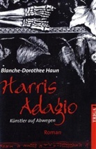 Blanche D. Haun, Blanche-Dorothee Haun - Harris Adagio