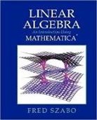 Fred Szabo, Fred (Department of Mathematics Szabo, Szabo Fred - Linear Algebra With Mathematica