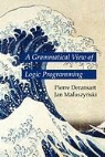 Pierre Deransart, Pierre Maluszynski Deransart, Jan Maluszy Ski, Maluszy&amp;, Jan Maluszynski - Grammatical View of Logic Programming