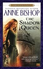 Anne Bishop - The Shadow Queen