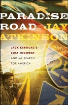 Jay Atkinson - Paradise Road