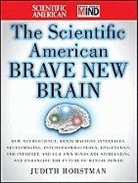 Judith Horstman, Judith Scientific American Horstman, Scientific American - "Scientific American" Brave New Brain